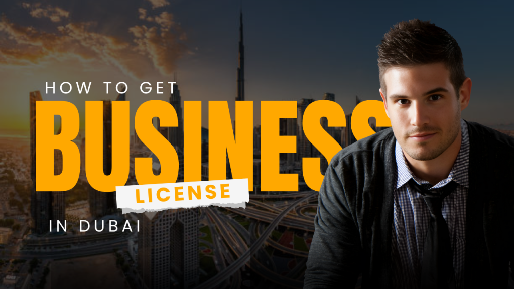 BUSINESS LICENSE IN DUBAI