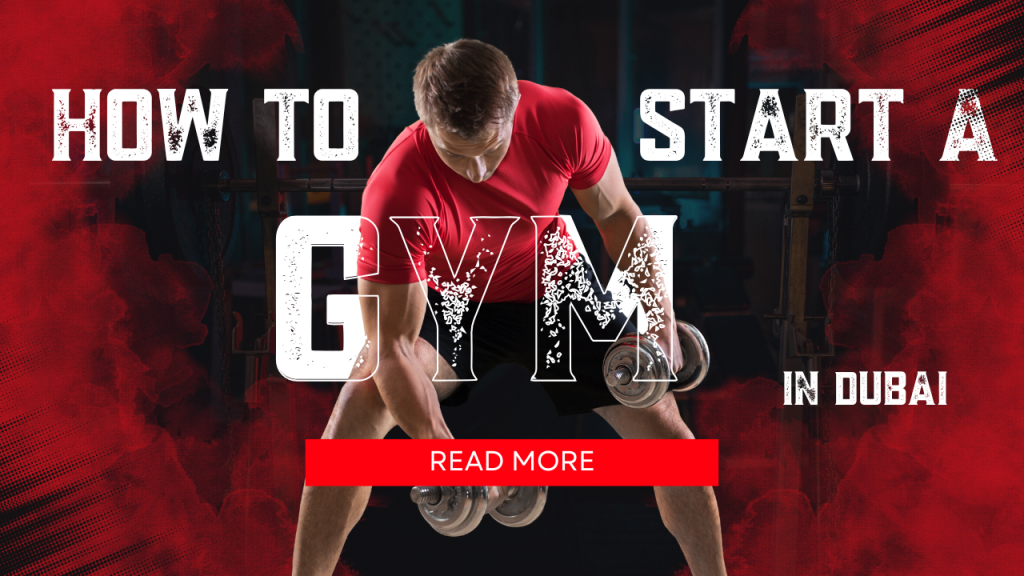 How to Start A Gym In Dubai: #2026 Guide 1 How to start a gym in Dubai 1