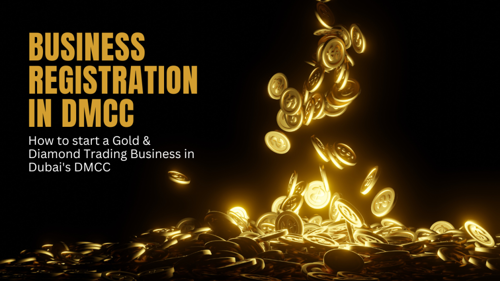 How to start a Gold Diamond Trading Business in Dubais DMCC