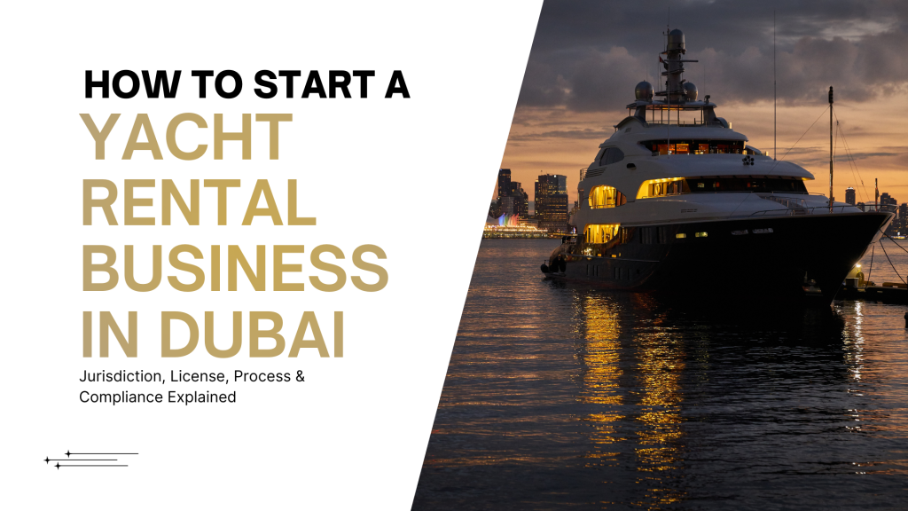 How to Start a Yacht Rental Business in Dubai in 2026 1 How to Start a Yacht Rental Business in Dubai in 2026